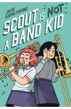 Scout Is Not A Band Kid Hardcover Graphic Novel