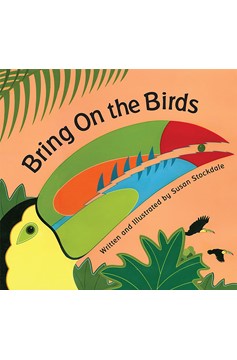 Bring On The Birds (Hardcover Book)