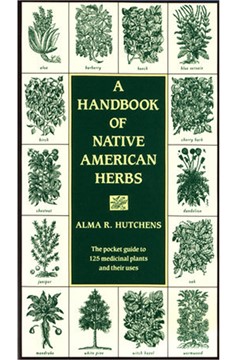 A Handbook of Native American Herbs