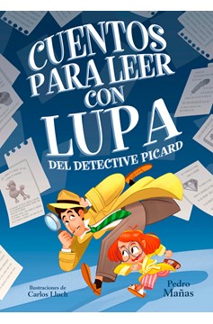 Cuentos Para Leer Con Lupa Del Detective Piccard / Stories To Read With A Magnif Ying Glass By Detective Piccard (Hardcover Book)