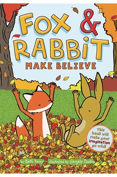 Fox & Rabbit Young Reader Soft Cover Graphic Novel Volume 2 Make Believe