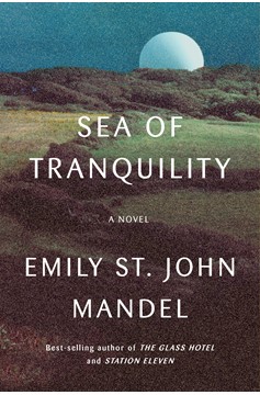 Sea Of Tranquility (Hardcover Book)