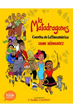 La Matadragones: Cuentos De Latinoamérica