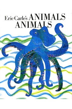 Eric Carle'S Animals, Animals (Hardcover Book)