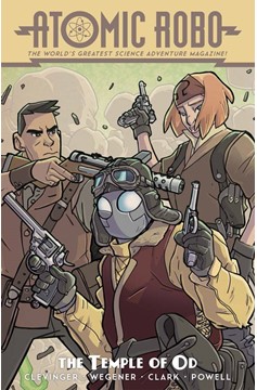 Atomic Robo Graphic Novel Volume 11 Atomic Robo and the Temple of Od