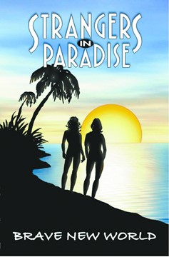 Strangers In Paradise Graphic Novel Volume 11 Brave New World 