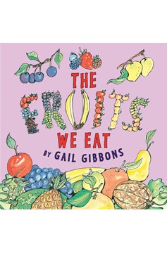 The Fruits We Eat (Hardcover Book)