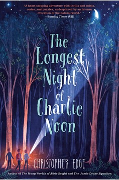 The Longest Night Of Charlie Noon (Hardcover Book)