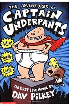 Captain Underpants Hardcover Volume 1 The Adventures of Captain Underpants