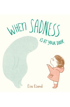 When Sadness Is At Your Door (Hardcover Book)