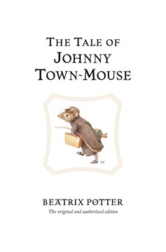 The Tale Of Johnny Town-Mouse (Hardcover Book)