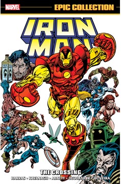 Iron Man Epic Collection Graphic Novel Volume 21 The Crossing