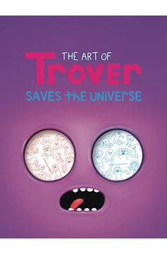 Art of Trover Saves Universe Hardcover