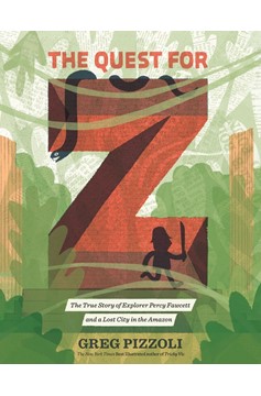 The Quest for Z (Hardcover Book)