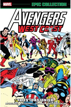 Avengers West Coast Epic Collection Graphic Novel Volume 3 Tales To Astonish