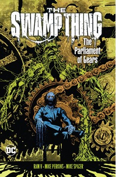 Swamp Thing Graphic Novel Volume 3 The Parliament of Gears (2021)