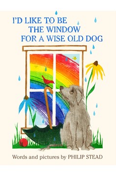 I'D Like To Be The Window for A Wise Old Dog (Hardcover Book)