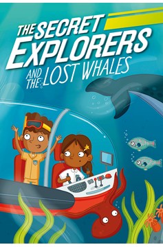 The Secret Explorers and the Lost Whales (Hardcover Book)