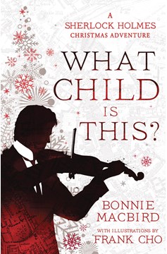 What Child Is This Sherlock Holmes Christmas Adventure Hardcover