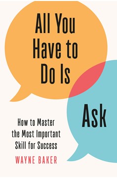 All You Have To Do Is Ask (Hardcover Book)
