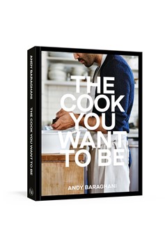 The Cook You Want To Be (Hardcover Book)