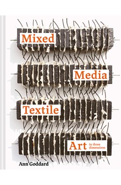 Mixed Media Textile Art In Three Dimensions (Hardcover Book)