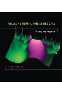 Analyzing Neural Time Series Data (Hardcover Book)