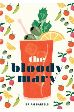 The Bloody Mary (Hardcover Book)