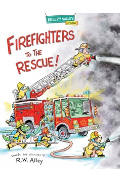 Firefighters To The Rescue! (Hardcover Book)