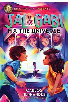 Rick Riordan Presents: Sal And Gabi Fix The Universe-A Sal And Gabi Novel, Book 2 (Hardcover Book)
