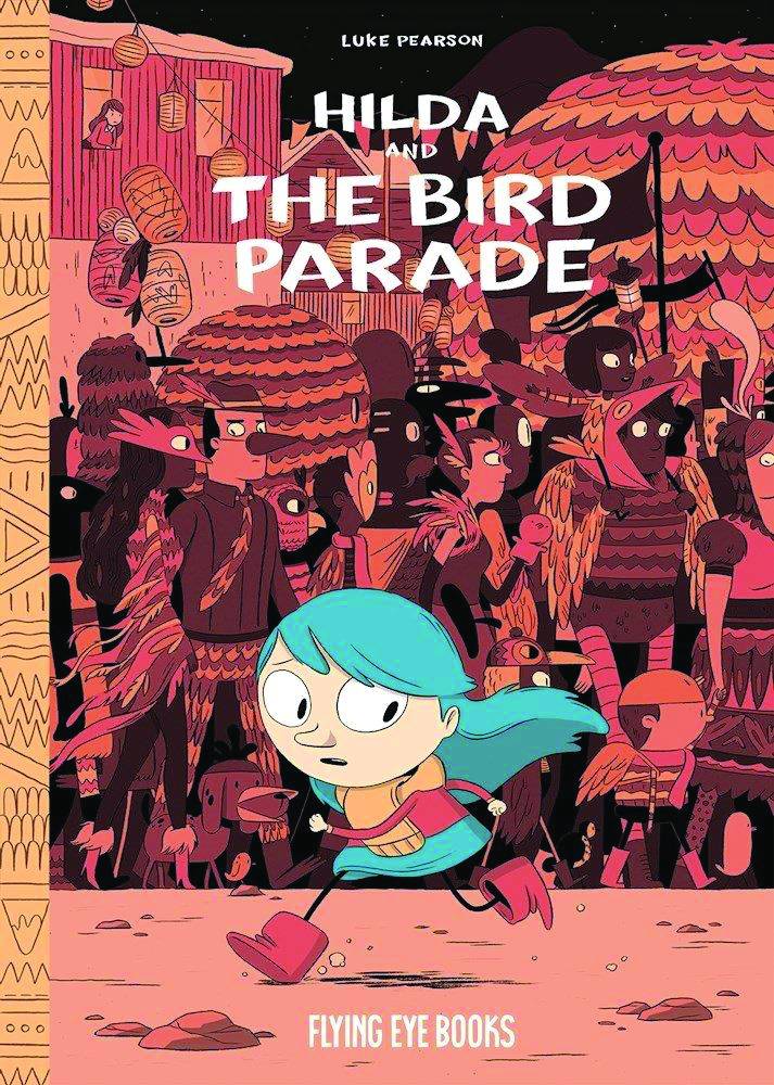 Hilda and the Bird Parade Graphic Novel