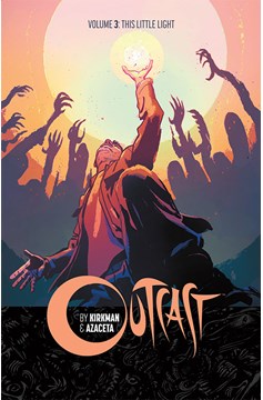 Outcast by Kirkman & Azaceta Graphic Novel Volume 3 Little Light (Mature)