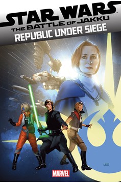 Star Wars: The Battle of Jakku #6 Republic Under Siege