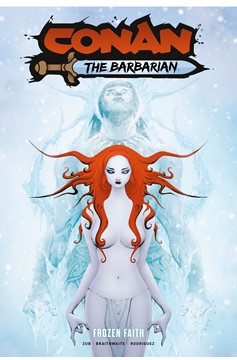 Conan The Barbarian Graphic Novel Volume 4 Frozen Faith (Mature)