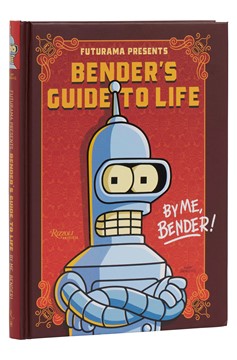 Futurama Presents Bender's Guide to Life Hardcover 