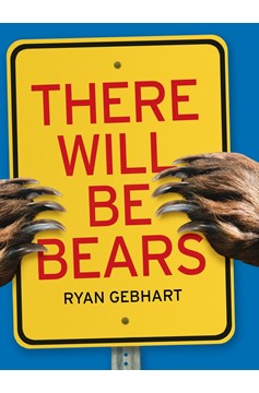 There Will Be Bears (Hardcover Book)