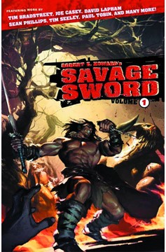 Robert E Howards Savage Sword Graphic Novel Volume 1
