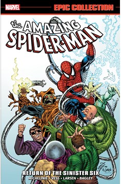 Amazing Spider-Man Epic Collection Graphic Novel Volume 21 Return of the Sinister Six (2024 Printing)