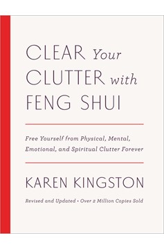 Clear Your Clutter With Feng Shui (Revised And Updated) (Hardcover Book)