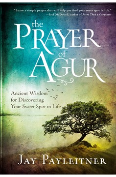 The Prayer Of Agur (Hardcover Book)