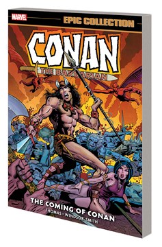 Conan the Barbarian the Original Marvel Years Epic Collection Graphic Novel Volume 1 Coming of Conan