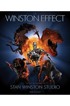 The Winston Effect: The Art & History Of Stan Winston Studio (Hardcover Book)