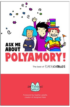 Ask Me About Polyamory! The Best of Kimchi Cuddles Graphic Novel