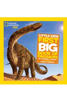 National Geographic Little Kids First Big Book Of Dinosaurs (Hardcover Book)