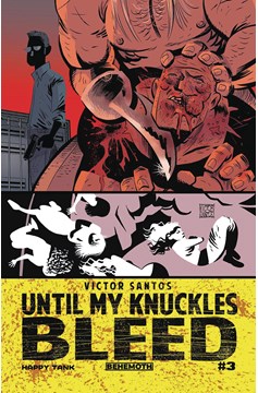 Until My Knuckles Bleed #3 Cover A Santos (Mature)