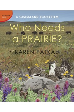 Who Needs A Prairie? (Hardcover Book)