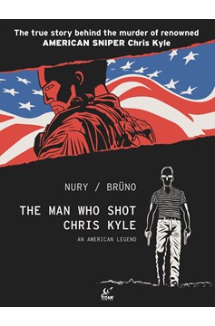 Man Who Shot Chris Kyle an American Legend Hardcover Volume 1 (Mature)