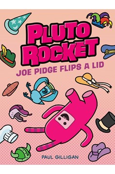 Pluto Rocket Graphic Novel Volume 2 Joe Pidge Flips a Lid 