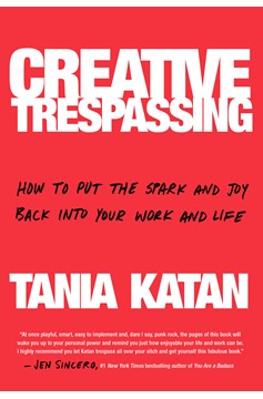 Creative Trespassing (Hardcover Book)