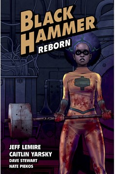 Black Hammer Graphic Novel Volume 5 Reborn Part I